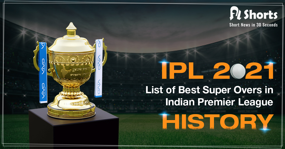 List of Top Five Super Overs in IPL History