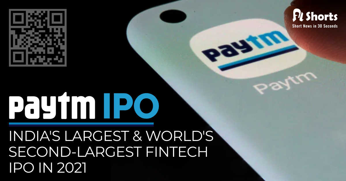 Paytm IPO: India’s largest fintech IPO in 2021